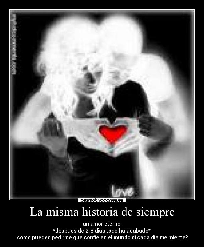 La misma historia de siempre -