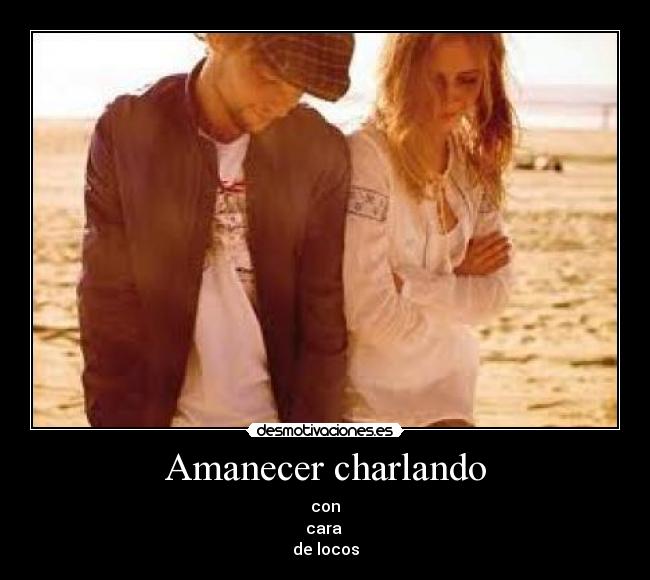Amanecer charlando -