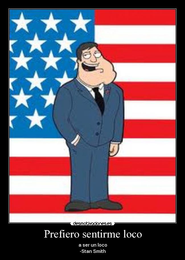 Prefiero sentirme loco -