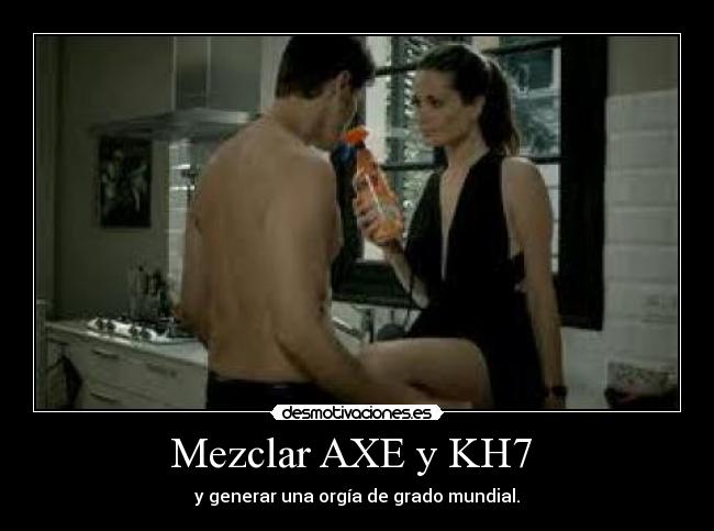 Mezclar AXE y KH7 -