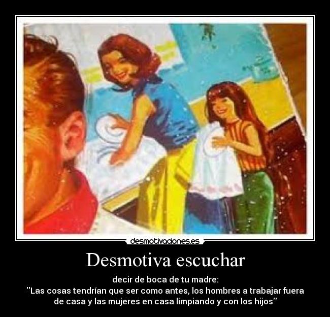 Desmotiva escuchar - 