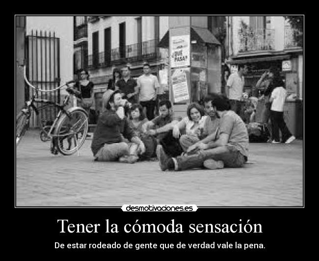 Tener la cómoda sensación - 