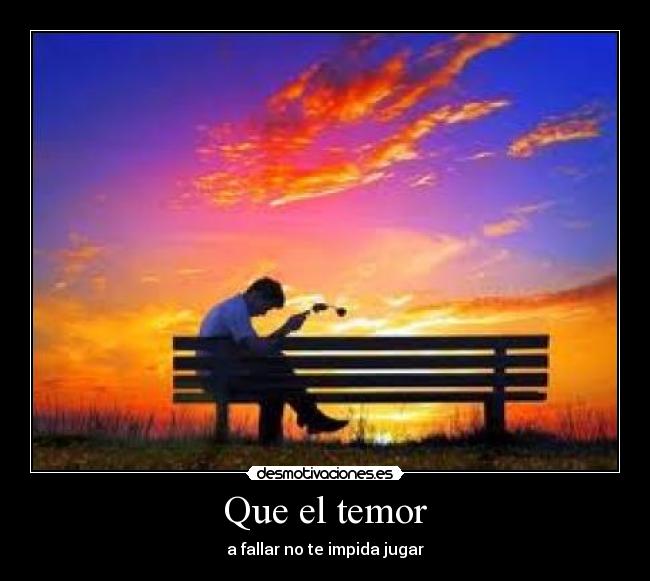 Que el temor -