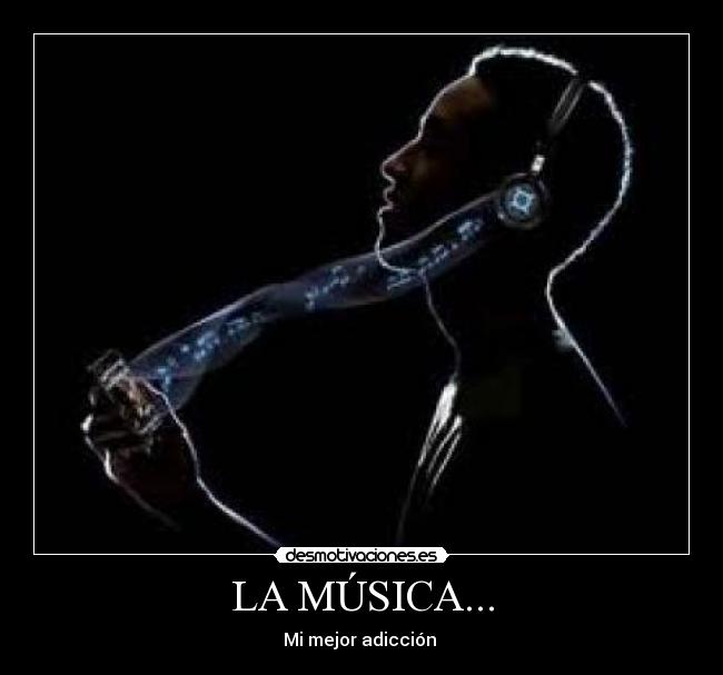 LA MÚSICA... -