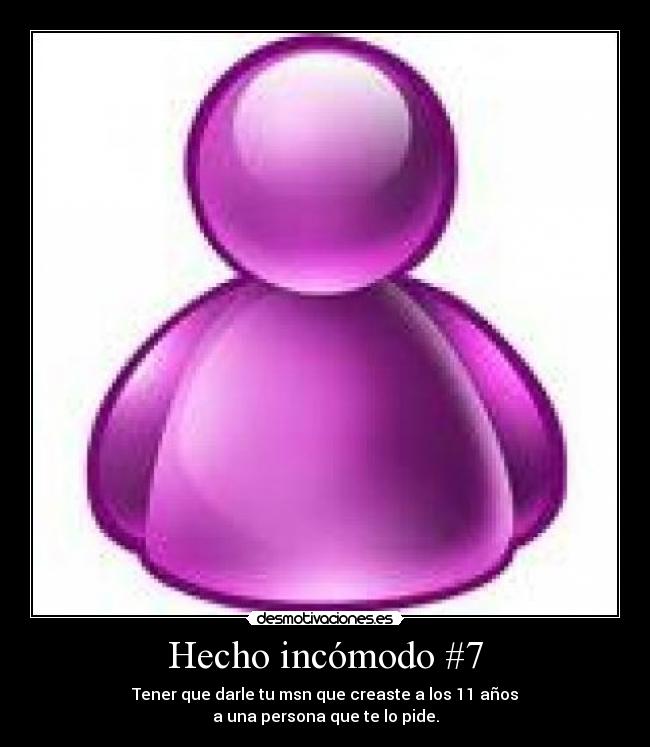 carteles hecho incomodo msn pasar7 franmnc darle desmotivaciones