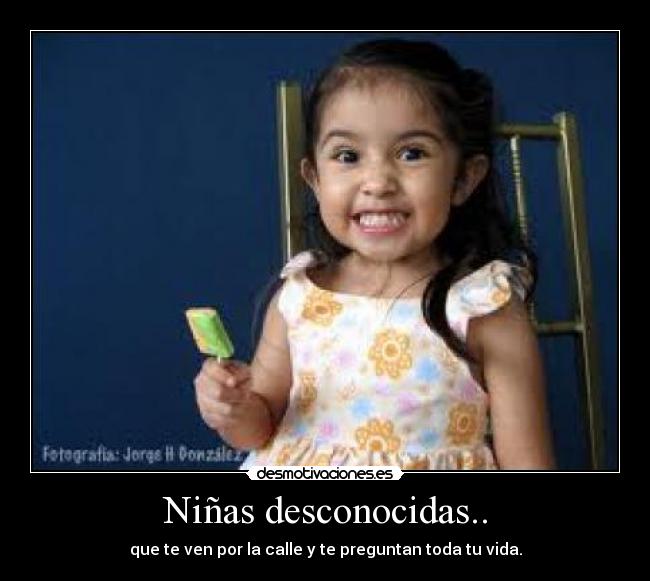 Niñas desconocidas.. -