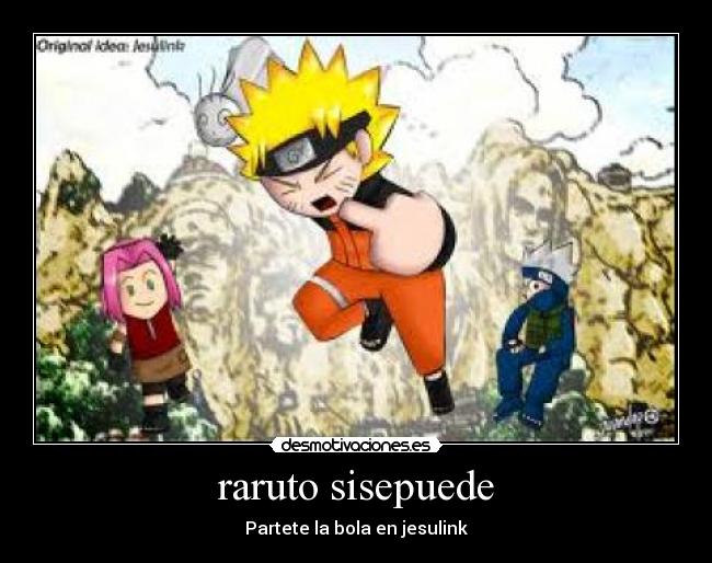 raruto sisepuede -