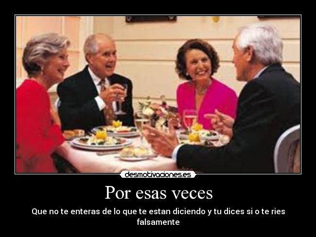 Por esas veces -