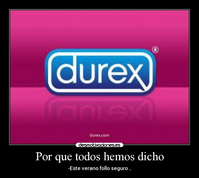 Por que todos hemos dicho -