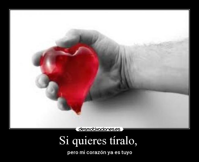 carteles corazon desmotivaciones