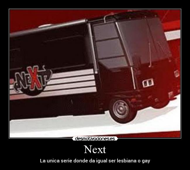 Next - La unica serie donde da igual ser lesbiana o gay
