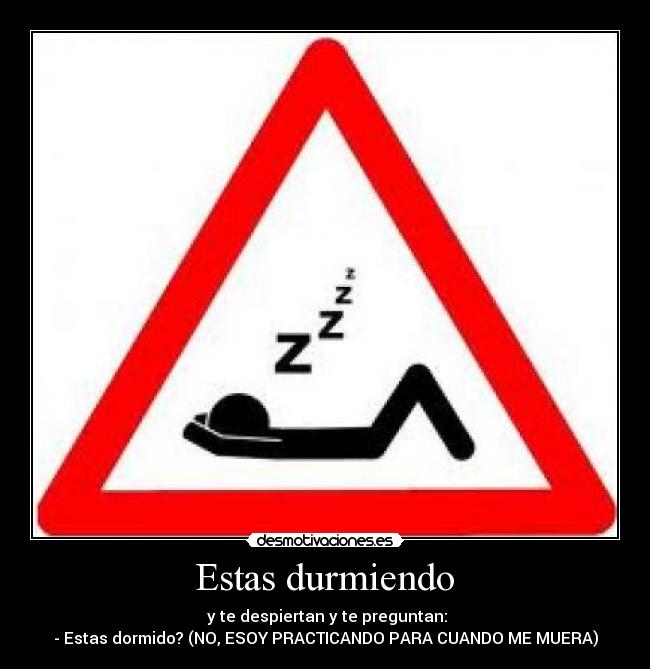  Estas durmiendo  - 