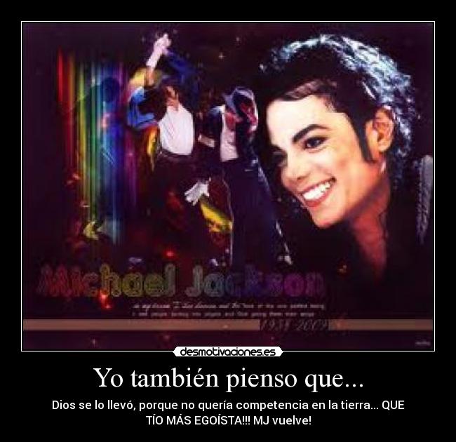 Yo también pienso que... -