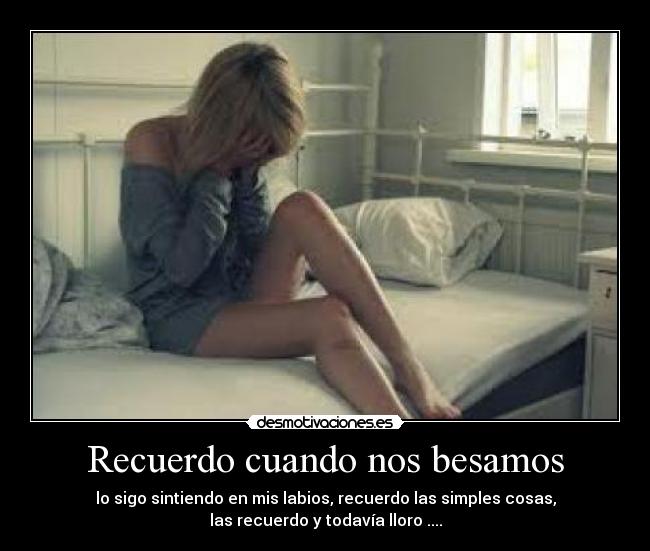 Recuerdo cuando nos besamos - 