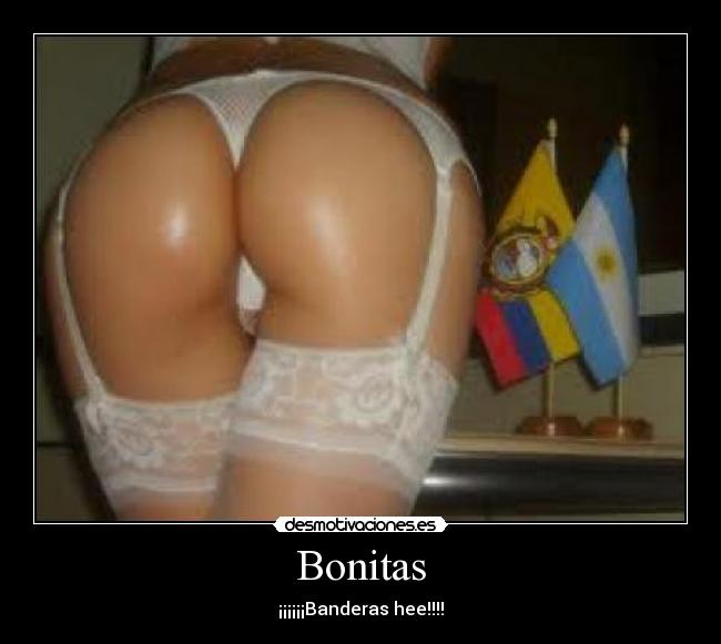 Bonitas - ¡¡¡¡¡¡Banderas hee!!!!