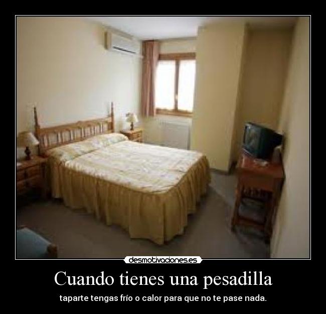 Cuando tienes una pesadilla -