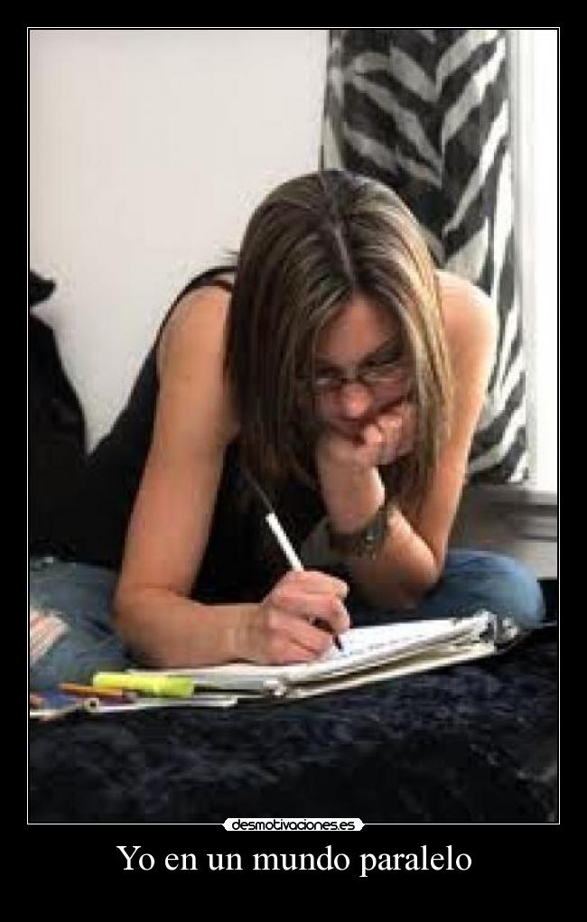 Yo en un mundo paralelo -