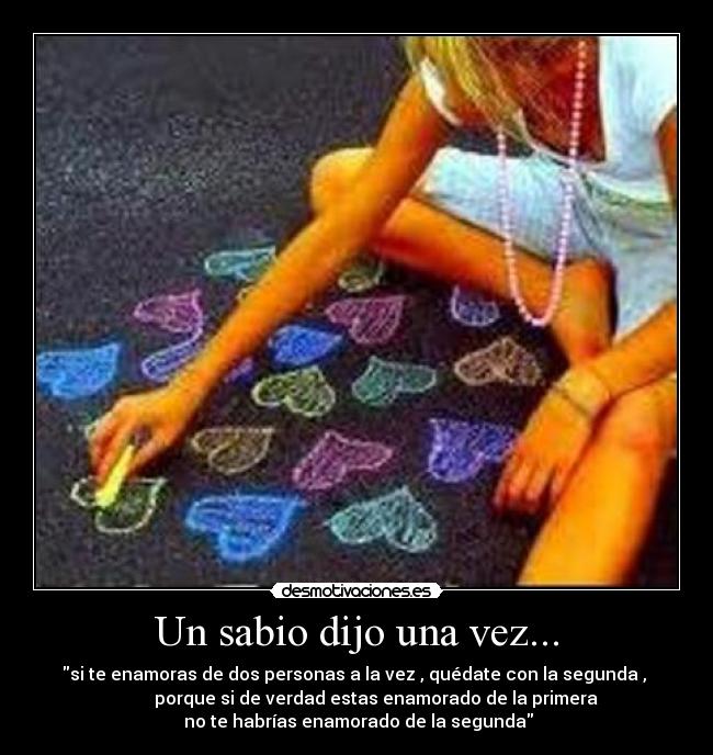 Un sabio dijo una vez... -