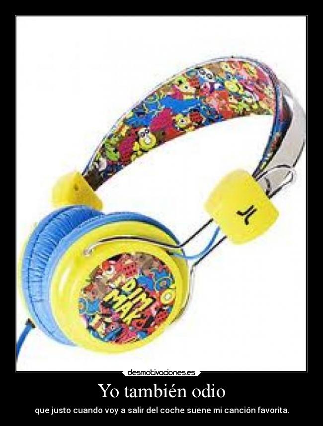Yo también odio - 