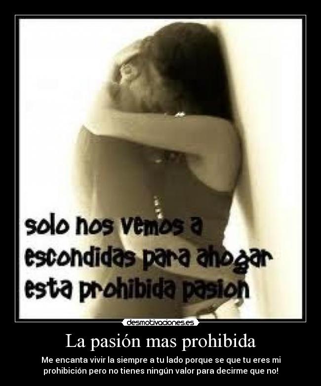 La pasión mas prohibida - 