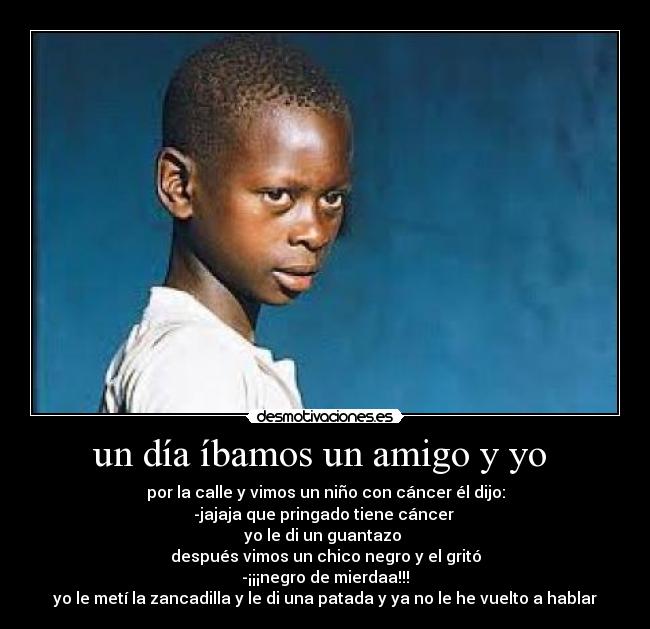 un día íbamos un amigo y yo  - 