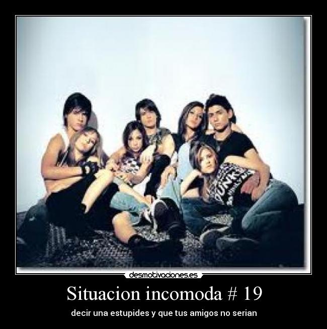 Situacion incomoda # 19 - 