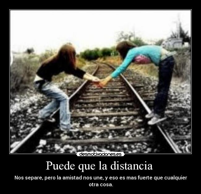 Puede que la distancia  - 