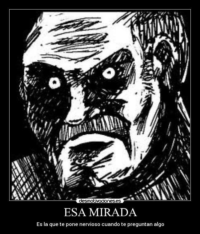 ESA MIRADA -
