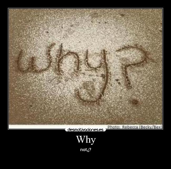 Why -