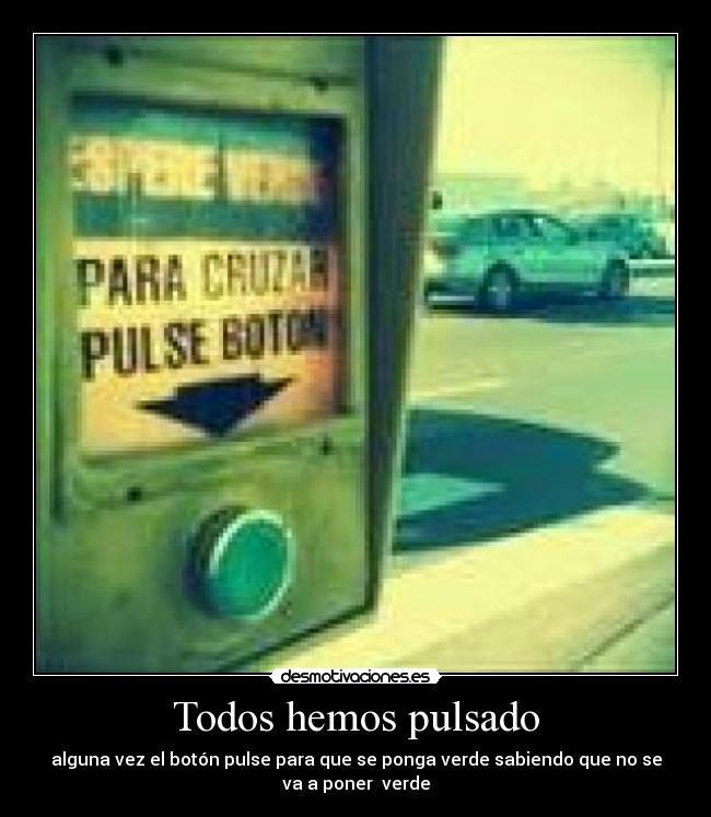 Todos hemos pulsado - 