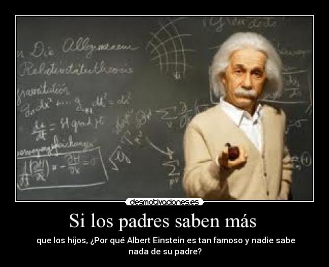 Si los padres saben más  - 