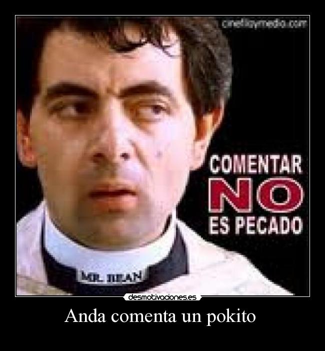 Anda comenta un pokito -