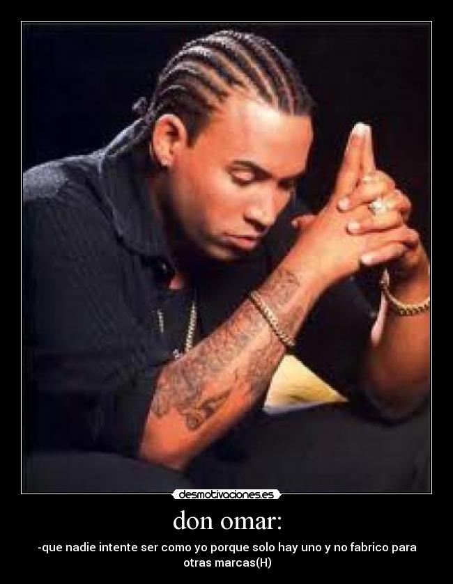 carteles don omar desmotivaciones