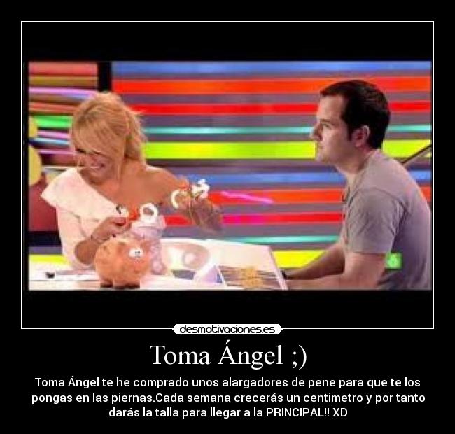 Toma Ángel ;) - 