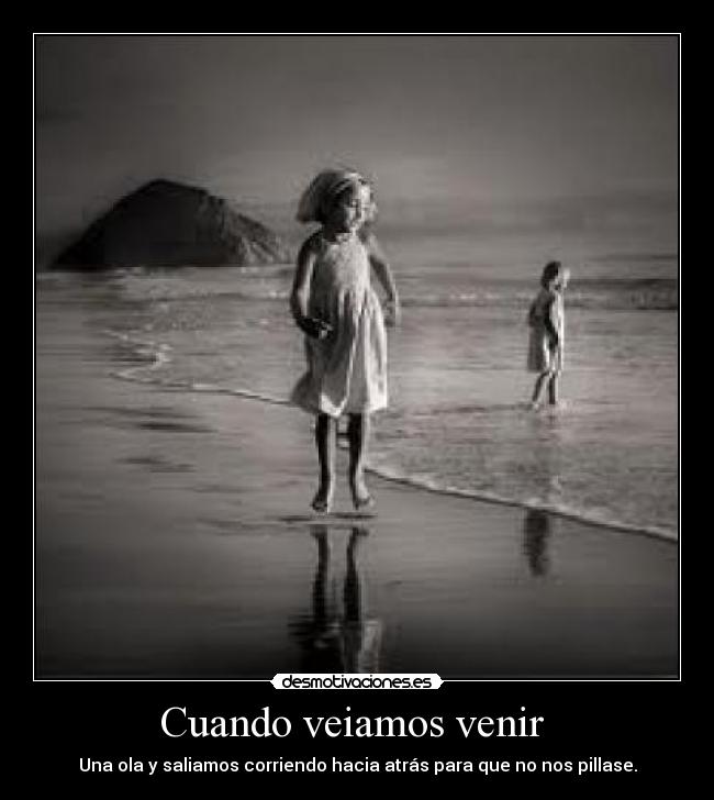 Cuando veiamos venir  - 