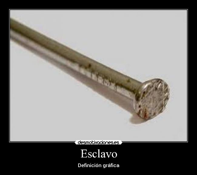 Esclavo -