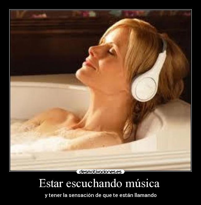 Estar escuchando música -