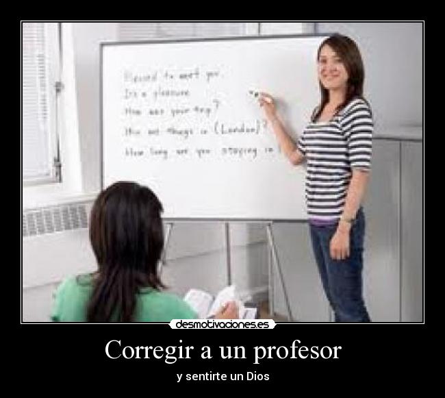 Corregir a un profesor -