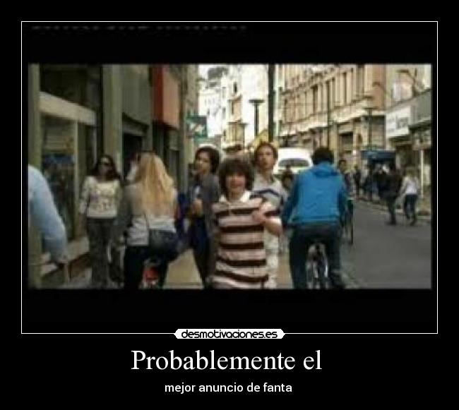 Probablemente el  - 