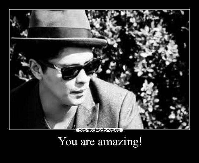 You are amazing! - 