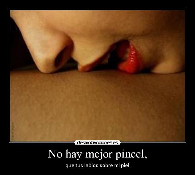 No hay mejor pincel, - 