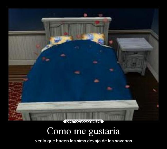 Como me gustaria -