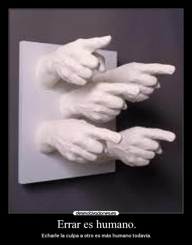 Errar es humano. - 