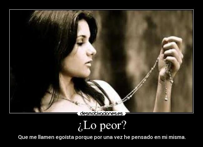 ¿Lo peor? - 