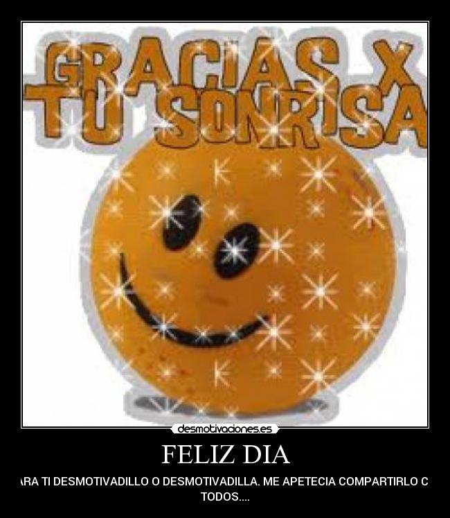 FELIZ DIA - 