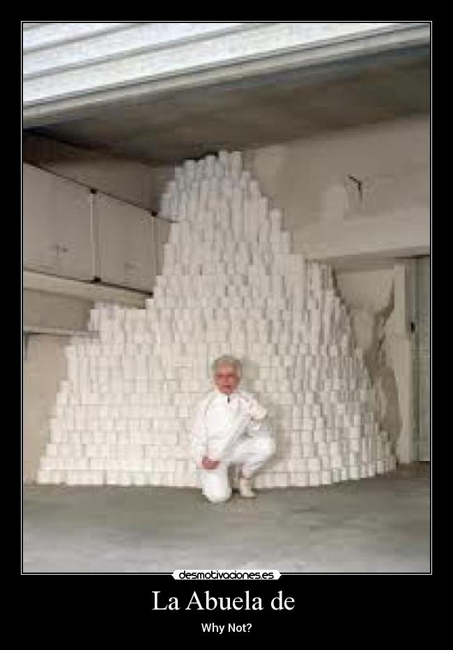 La Abuela de - Why Not?