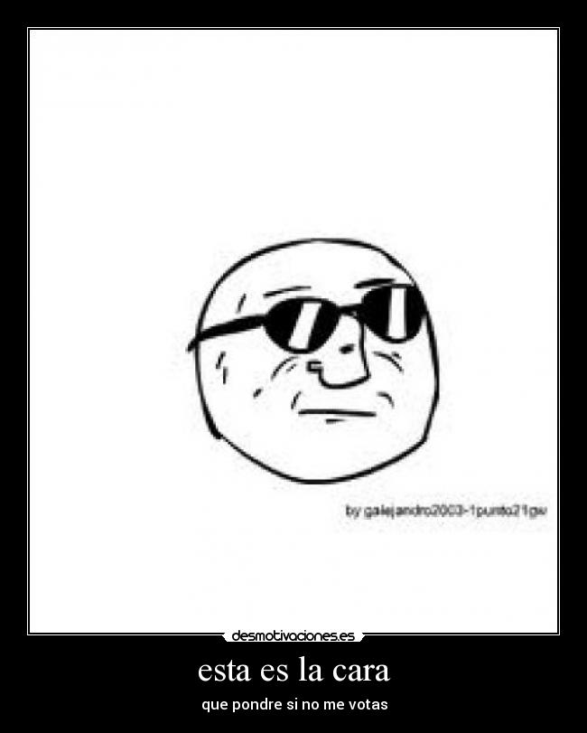 esta es la cara - 