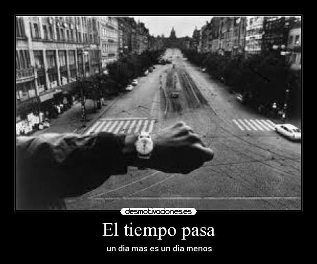 El tiempo pasa - 