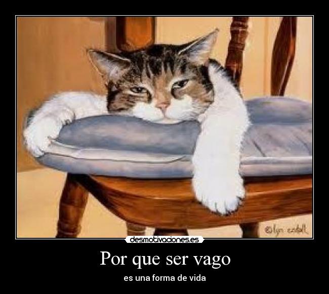 Por que ser vago - 