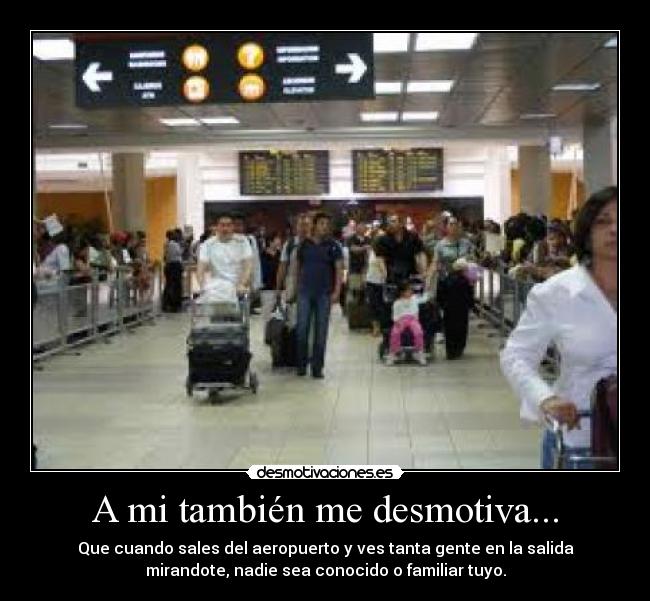 A mi también me desmotiva... - 